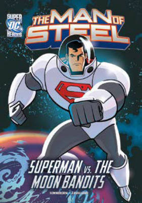 Cover of Man of Steel: Superman vs. the Moon Bandits