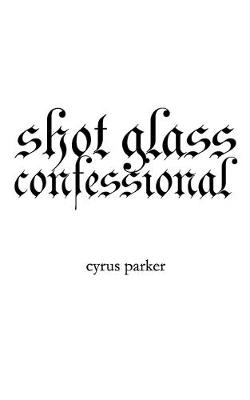 Book cover for shot glass confessional