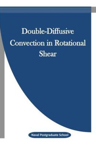 Cover of Double-Diffusive Convection in Rotational Shear