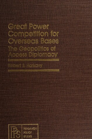 Cover of Great Power Competition for Overseas Bases