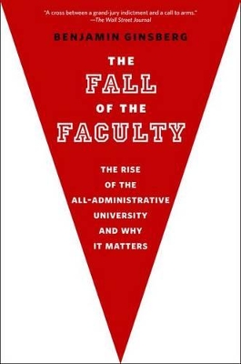 Book cover for The Fall of the Faculty