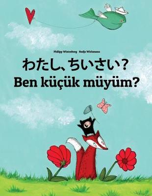 Book cover for Watashi, chiisai? Ben küçük müyüm?