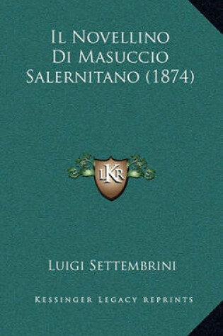 Cover of Il Novellino Di Masuccio Salernitano (1874)