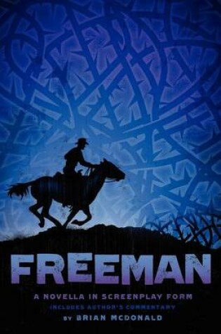 Cover of Freeman - A Novella in Screenplay Form