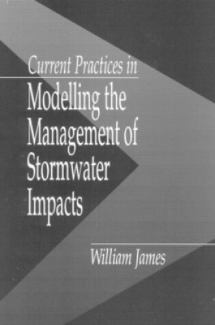 Cover of Current Practices in Modelling the Management of Stormwater Impacts