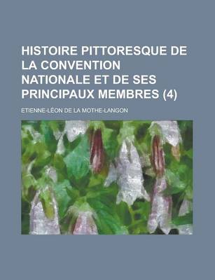 Book cover for Histoire Pittoresque de La Convention Nationale Et de Ses Principaux Membres (4)