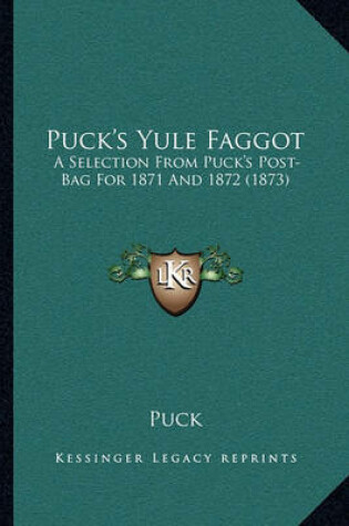 Cover of Puck's Yule Faggot