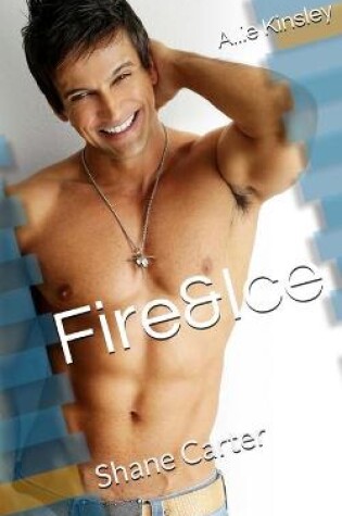 Cover of Fire&Ice 3 - Shane Carter