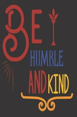 Cover of Be Humble And Kind