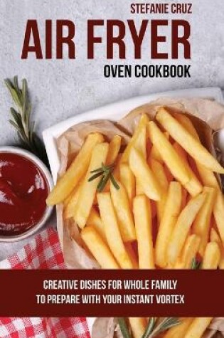 Cover of Air Fryer Oven Cookbook