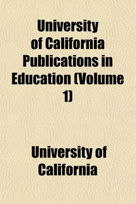 Book cover for University of California Publications in Education Volume . 3