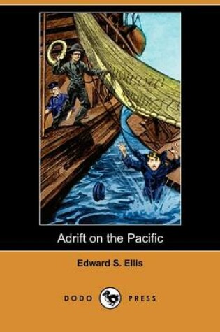 Cover of Adrift on the Pacific (Dodo Press)