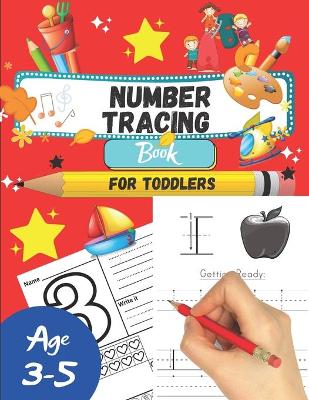 Cover of Number tracing Book For Toddlers Age 3-5