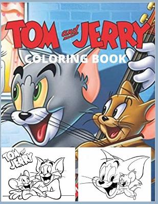 Book cover for Tom And Jerry Coloring Book