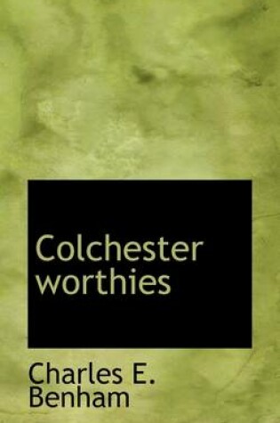 Cover of Colchester Worthies
