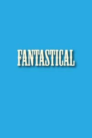 Cover of Fantastical