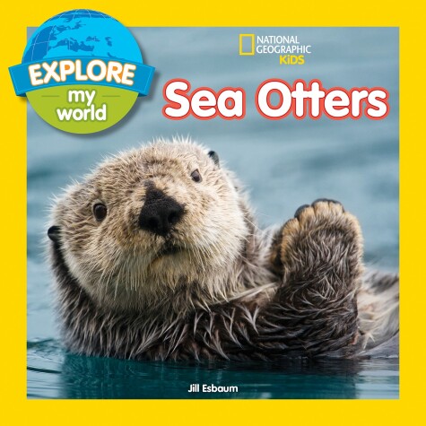 Book cover for Explore My World Sea Otters
