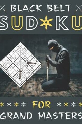 Cover of Black Belt Sudoku for Grand Masters