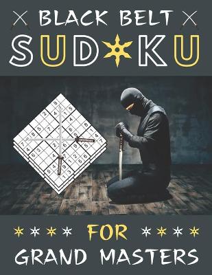 Book cover for Black Belt Sudoku for Grand Masters