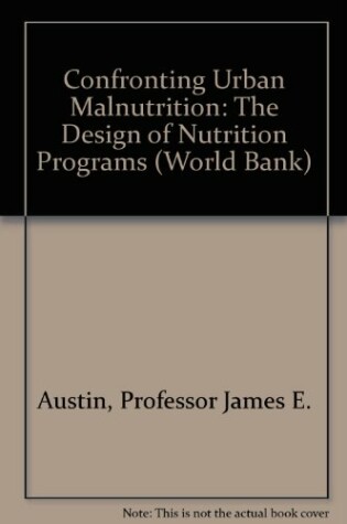 Cover of Confronting Urban Malnutrition
