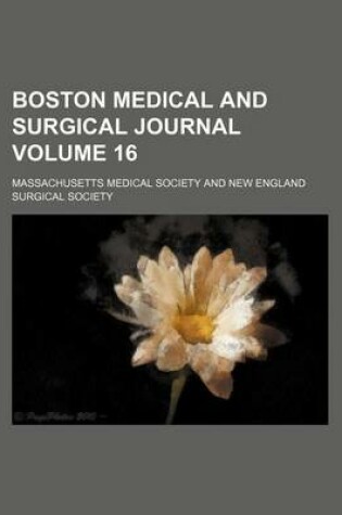 Cover of Boston Medical and Surgical Journal Volume 16