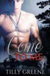 Book cover for Come to Me