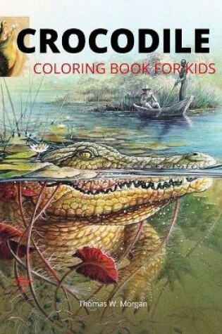 Cover of Crocodile Coloring Book for Kids
