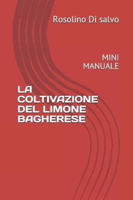 Cover of La Coltivazione del Limone Bagherese