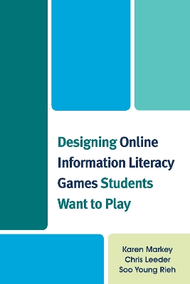 Book cover for Designing Online Information Literacy Games Students Want to Play