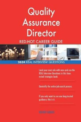 Cover of Quality Assurance Director Red-Hot Career Guide; 2624 Real Interview Questions