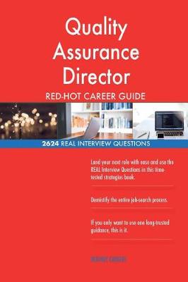 Book cover for Quality Assurance Director Red-Hot Career Guide; 2624 Real Interview Questions