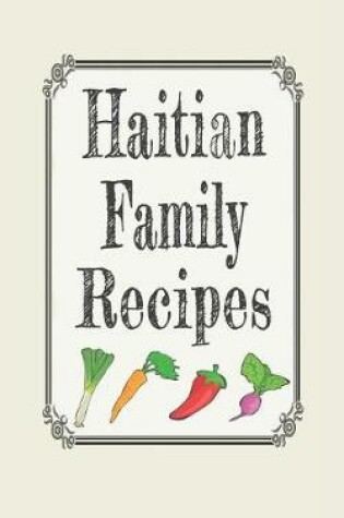 Cover of Haitian Family Recipes