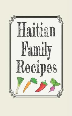 Book cover for Haitian Family Recipes