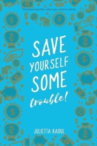 Cover of Save yourself some trouble
