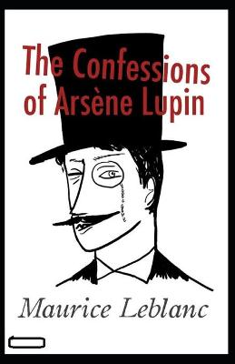 Book cover for The Confessions of Arsene Lupin annotated