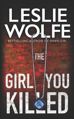 Book cover for The Girl You Killed