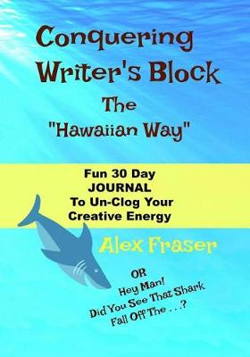 Book cover for Conquering Writer's Block, The Hawaiian Way