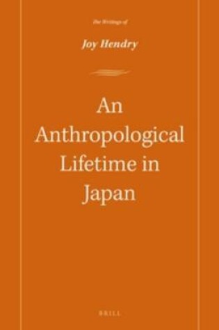 Cover of An Anthropological lifetime in Japan