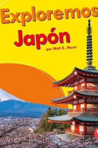 Cover of Exploremos Japon (Let's Explore Japan)