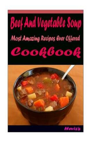 Cover of Beef And Vegetable Soup