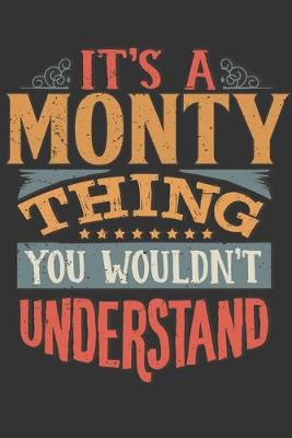 Book cover for Its A Monty Thing You Wouldnt Understand