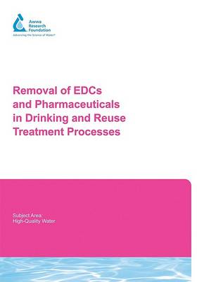 Book cover for Removal of Edcs and Pharmaceuticals in Drinking and Reuse Treatment Processes