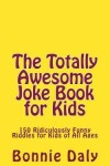 Book cover for The Totally Awesome Joke Book for Kids