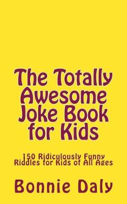 Book cover for The Totally Awesome Joke Book for Kids