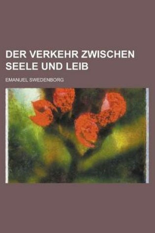 Cover of Der Verkehr Zwischen Seele Und Leib