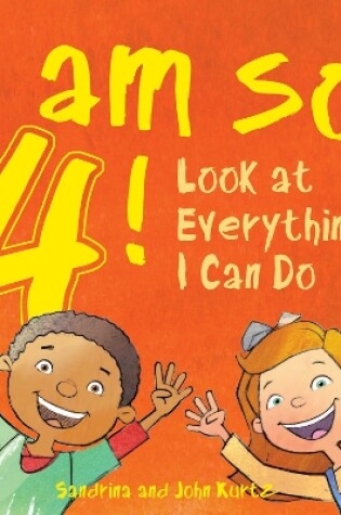 Cover of I Am So 4!