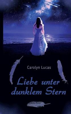 Book cover for Liebe unter dunklem Stern