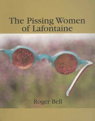 Book cover for The Pissing Women of Lafontaine