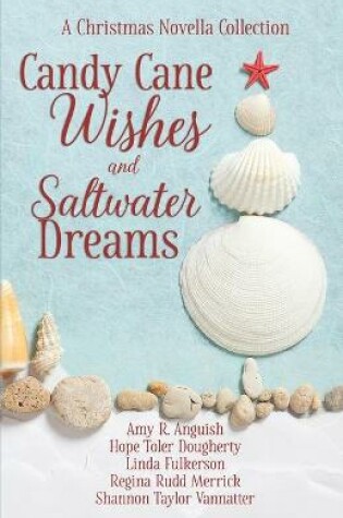 Cover of Candy Cane Wishes and Saltwater Dreams
