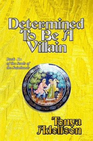 Cover of Determined To Be A Villain